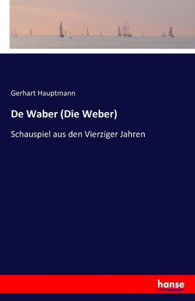 De Waber (Die Weber)