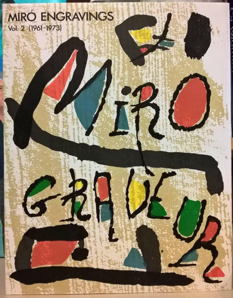 Miro Engravings, 1961-1973 (Miro Engraver: II. 1961-1973, Band 2)