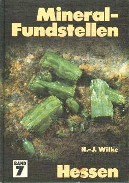 Mineral- Fundstellen VII Hessen