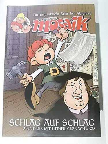 Schlag auf Schlag: Abenteuer mit Luther, Cranach & Co.