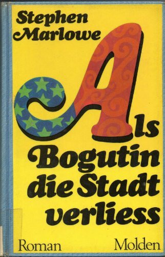 Als Bogutin die Stadt verließ