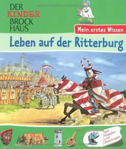 Der Kinder Brockhaus - Mein erstes Wissen Leben auf der Ritterburg