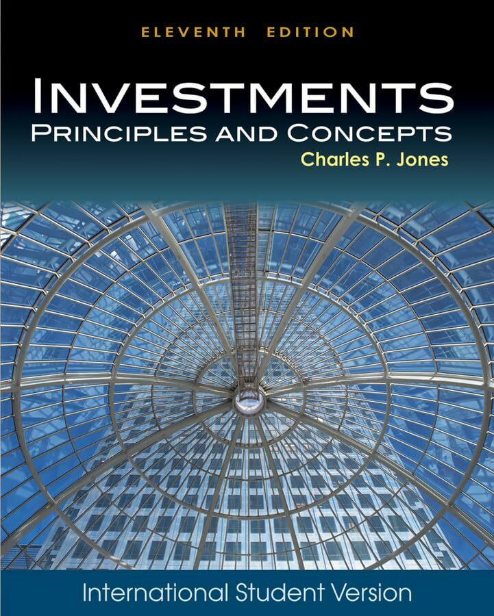 Investments: Principles and Concepts. International Student Version Investments: Principles and Concepts. International Student Version