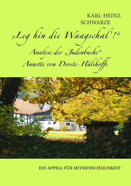 Leg hin die Waagschal'! Analyse der „Judenbuche“ Annette von Droste-Hülshoffs: Ein Appell für Mitmenschlichkeit