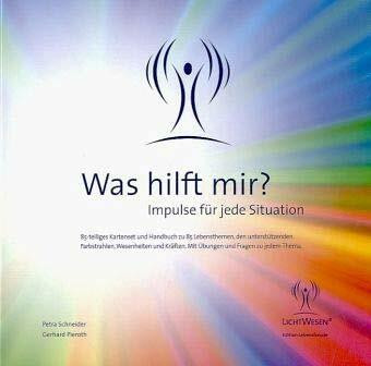Was hilft mir? Impulse für jede Situation: 85-teiliges Kartenset und Handbuch zu 85 Lebensthemen, den unterstützenden Farbstrahlen, Wesenheiten und Kräften. Mit Übungen und Fragen zu jedem Thema.