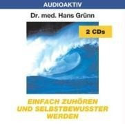 Einfach zuhören und selbstbewußter werden. 2 CDs