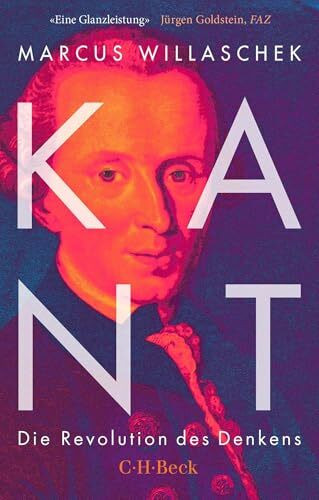 Kant: Die Revolution des Denkens (Beck Paperback)