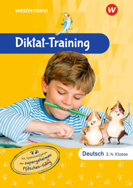 Diktat-Training Deutsch: 3. und 4. Klasse Mit Spezialaufgaben der supergeheimen Pfötchen-Gäng (Diktat-Training/Grammatik-Training Grundschule)