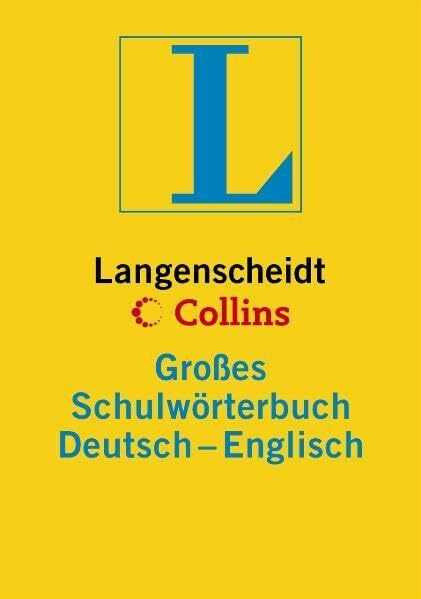 Langenscheidt Collins Großes Schulwörterbuch Englisch: Deutsch-Englisch (Langenscheidt Große Schulwörterbücher)