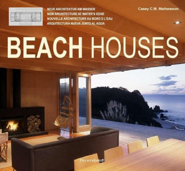 Beach Houses - Neue Architektur am Wasser