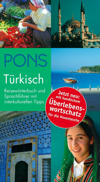 PONS Reisewörterbuch Türkisch mit Überlebenswortschatz: Reisewörterbuch und Sprachführer mit interkulturellen Tipps