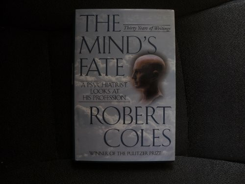 Little, Brown and Company The Mind's Fate, A Psychiatrist Looks At His Profession--Thirty Years Of Writings