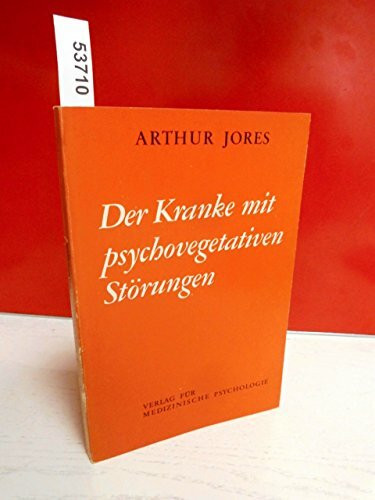 Der Kranke mit psychovegetativen Störungen: Ursache – Klinisches Bild – Behandlung