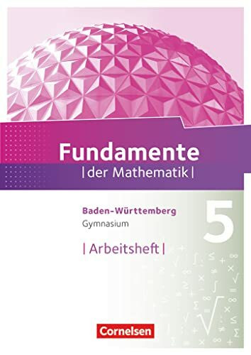 Fundamente der Mathematik - Baden-Württemberg ab 2015 - 5. Schuljahr: Arbeitsheft mit Lösungen