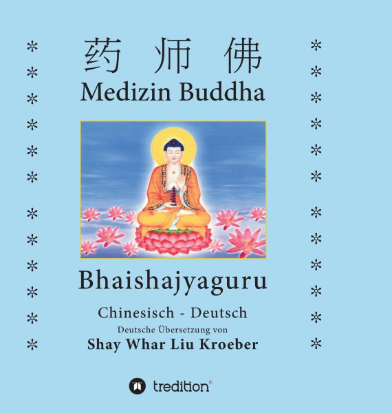 Medizin Buddha: Bhaishajyaguru