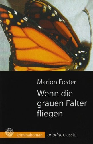 Wenn die grauen Falter fliegen (Ariadne Classic) Wenn die grauen Falter fliegen (Ariadne Classic)
