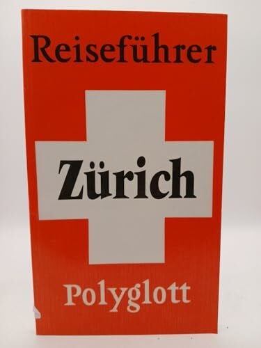 Zürich /Zentralschweiz (Polyglott on tour)