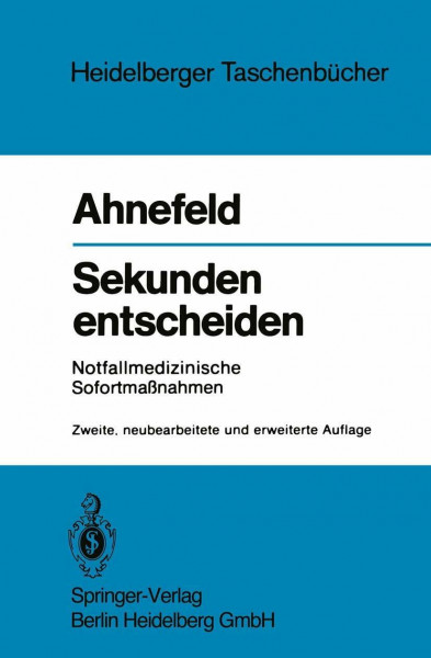 Sekunden Entscheiden: Notfallmedizinische Sofortmaßnahmen (Heidelberger Taschenbücher) (German Edition) (Heidelberger Taschenbücher, 32, Band 32)