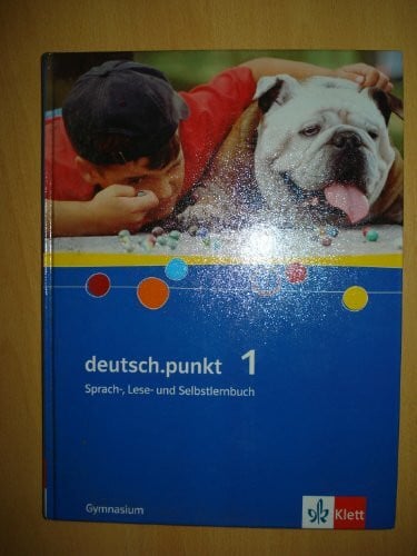 deutsch.punkt 1. Allgemeine Ausgabe Gymnasium: Sprach-, Lese- und Selbstlernbuch Klasse 5 (deutsch.punkt. Allgemeine Ausgabe Gymnasium ab 2005)