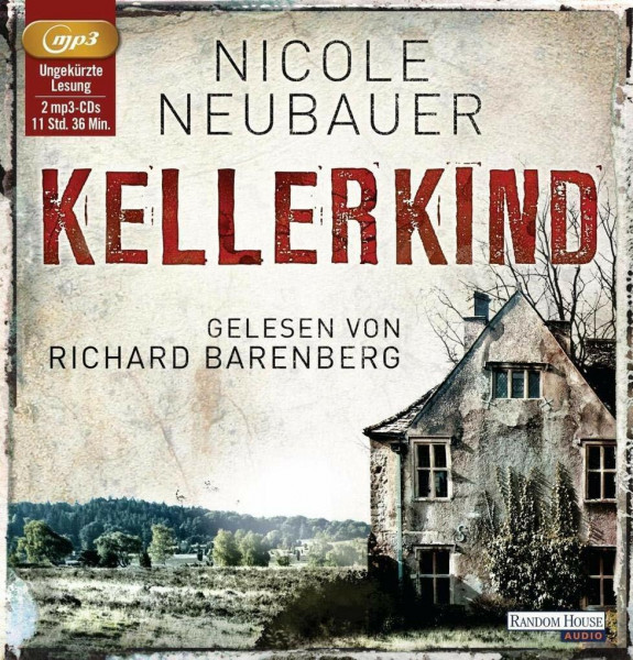 Kellerkind: ungekürzte Lesung (Kommissar Waechter, Band 1)