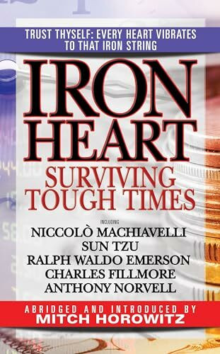 Iron Heart: Surviving Tough Times
