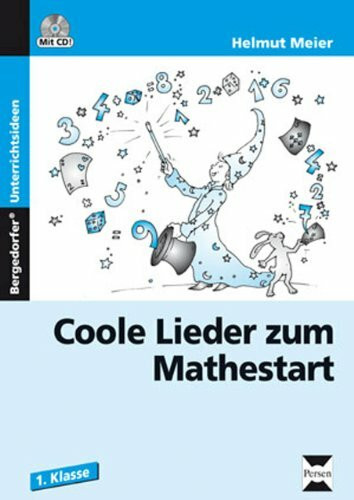 Coole Lieder zum Mathestart: (1. Klasse/Vorschule)