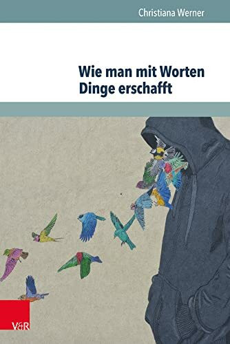 Wie man mit Worten Dinge erschafft: Die sprachliche Konstruktion fiktiver Gegenstände