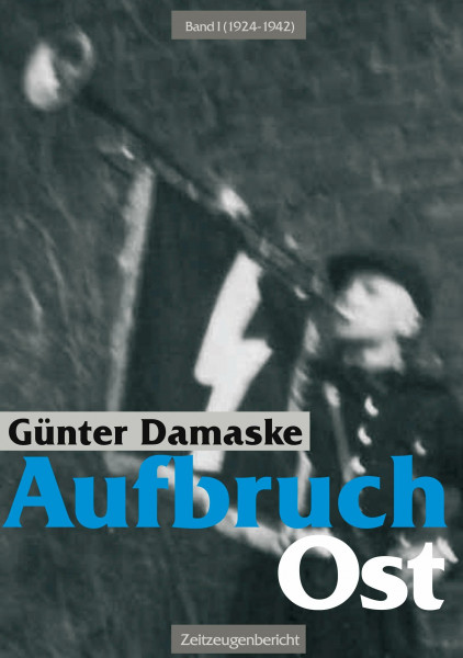 Aufbruch Ost Band I (1924-1942)