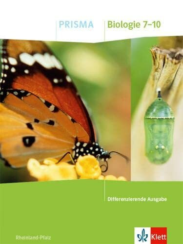 PRISMA Biologie 7-10. Differenzierende Ausgabe Rheinland-Pfalz: Schulbuch Klasse 7-10 (PRISMA Biologie. Differenzierende Ausgabe)