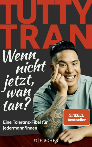Wenn nicht jetzt, wan tan?: Eine Toleranz-Fibel für jedermann*innen