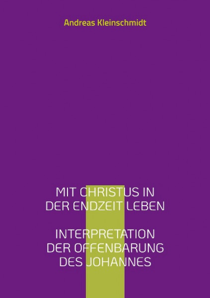 Mit Christus in der Endzeit leben