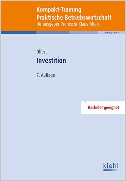 Kompakt-Training Investition (Kompakt-Training Praktische Betriebswirtschaft)