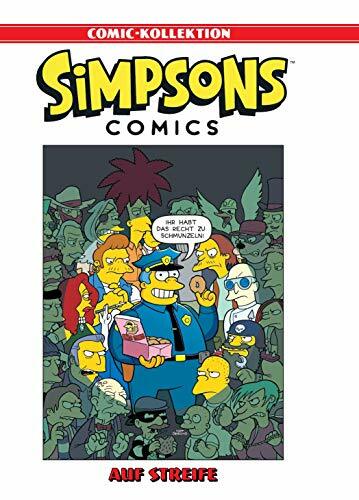 Simpsons Comic-Kollektion: Bd. 27: Auf Streife Simpsons Comic-Kollektion: Bd. 27: Auf Streife