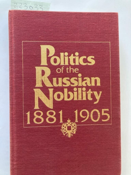 Politics of the Russian Nobility, 1881-1905