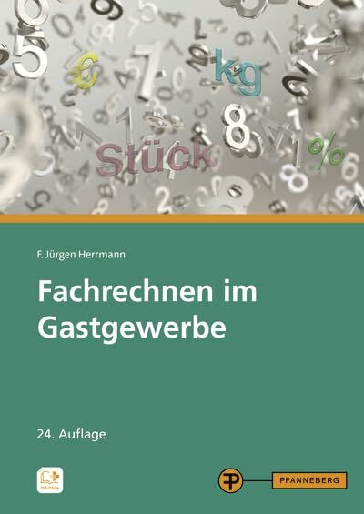 Fachrechnen im Gastgewerbe: Grundstufe und Fachstufen