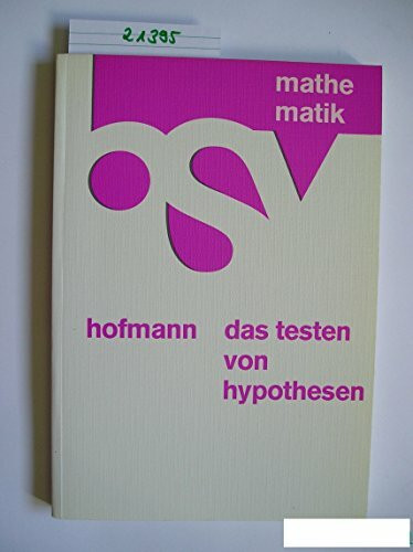 Das Testen von Hypothesen: Lernprogramm