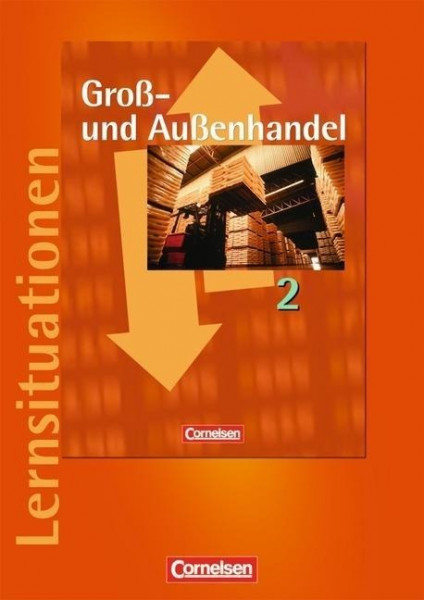 Groß- und Außenhandel 2. Arbeitsbuch mit Lernsituationen