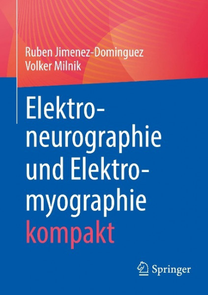 Elektroneurographie und Elektromyographie kompakt