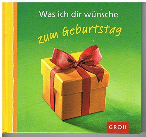 Was ich dir wünsche zum Geburtstag