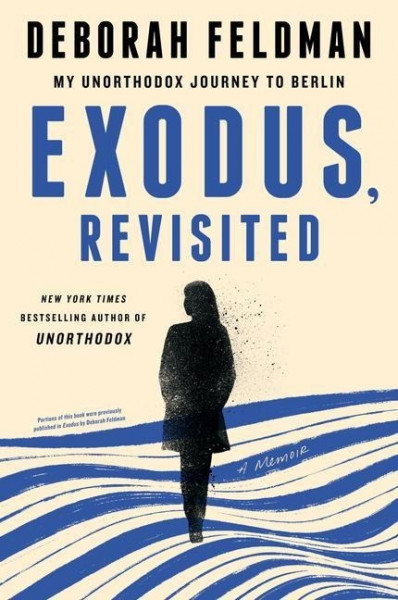 Exodus, Revisited: My Unorthodox Journey to Berlin