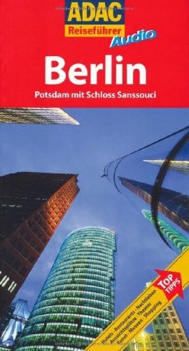 ADAC Reiseführer Audio Berlin: Potsdam mit Schloss Sanssouci (ADAC Altproduktion)