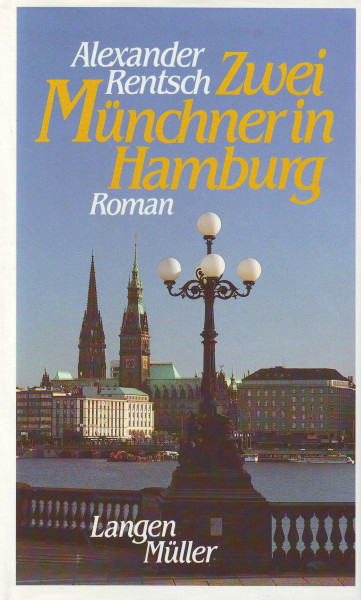 Zwei Münchner in Hamburg: Roman