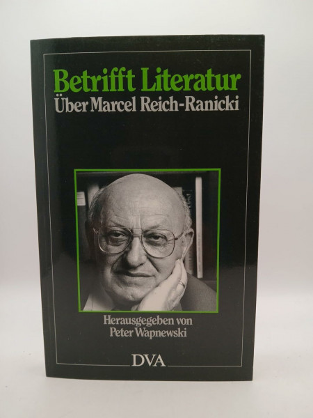 Betrifft Literatur. Über Marcel Reich-Ranicki