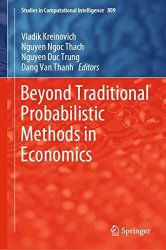 Beyond Traditional Probabilistic Methods in Economics (Studies in Computational Intelligence, 809, Band 809)