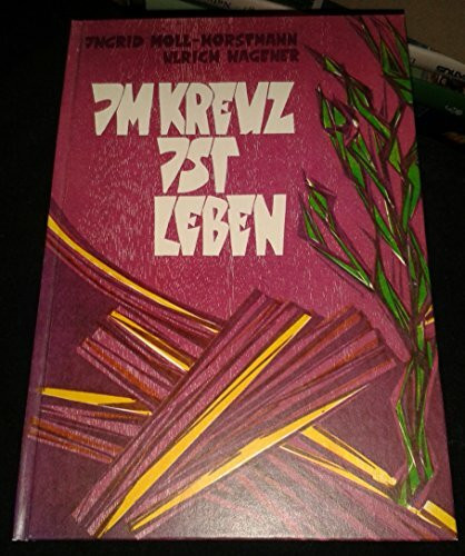 Im Kreuz ist Leben