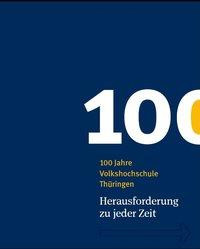 100 Jahre Volkshochschule Thüringen