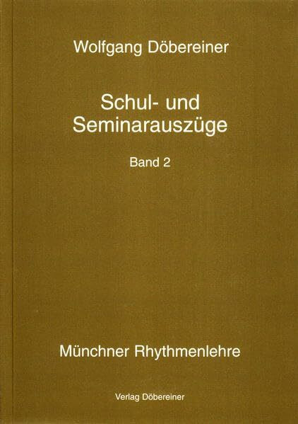 Schul- und Seminarauszüge: Band 2 (Münchner Rhythmenlehre)