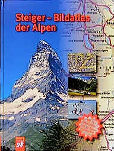Steiger- Bildatlas der Alpen