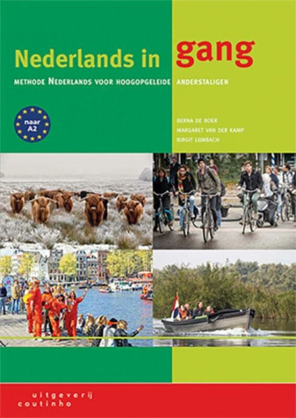 Nederlands in gang: methode Nederlands voor hoogopgeleide anderstaligen