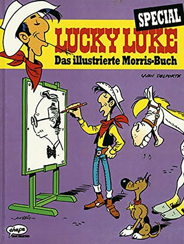 Lucky Luke Special. Das illustrierte Morris-Buch: Auf den Spuren des Schöpfers von Lucky Luke